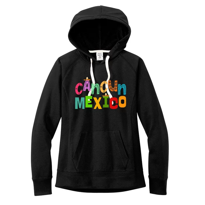 Funny Cancun Mexico Sombrero Colorful Typography Women's Fleece Hoodie