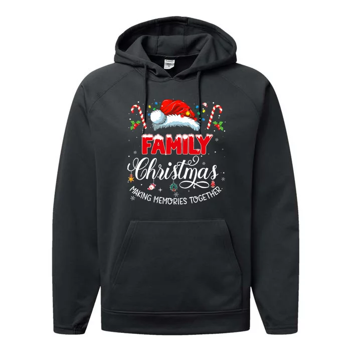 Family Christmas Making Memories Together Matching Performance Fleece Hoodie