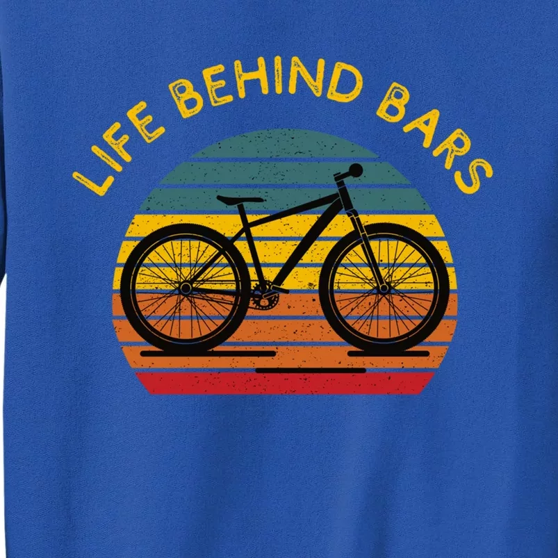 Funny Cycling Mountain Bike Downhill Biking Life Behind Bars Gift Sweatshirt