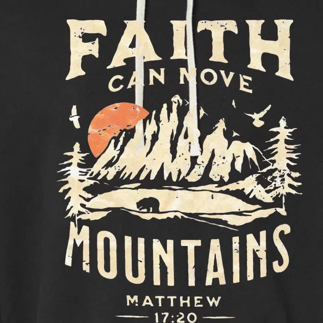 Faith Can Move Mountains Religious Bible Christian Jesus Garment-Dyed Fleece Hoodie