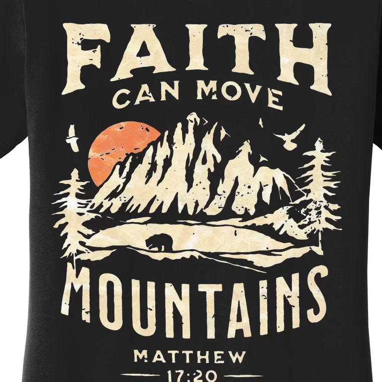 Faith Can Move Mountains Religious Bible Christian Jesus Women's T-Shirt