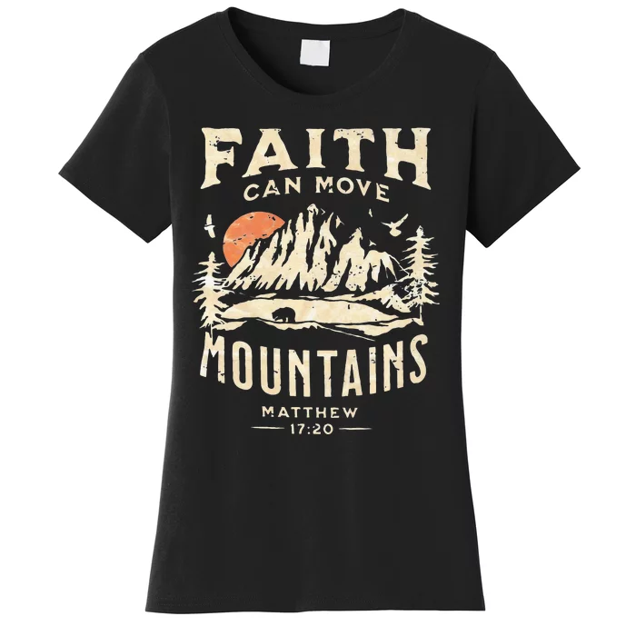 Faith Can Move Mountains Religious Bible Christian Jesus Women's T-Shirt