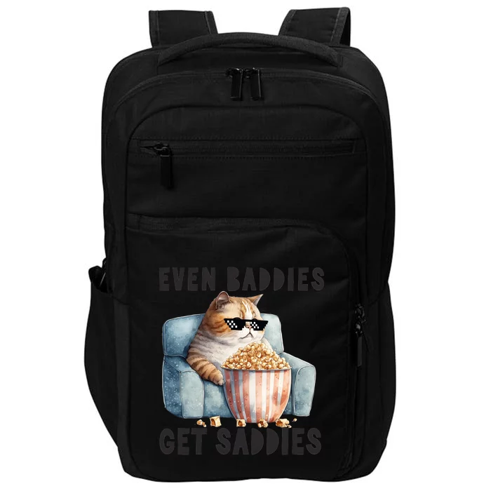 Funny Cat Meme Even Baddies Get Saddies Fat Cat Impact Tech Backpack