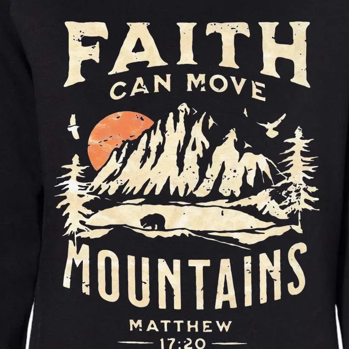 Faith Can Move Mountains Religious Bible Christian Jesus Womens California Wash Sweatshirt