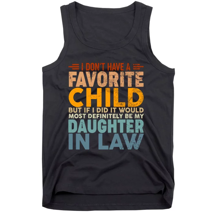 Favorite Child Most Definitely My Daughterinlaw Funny Tank Top