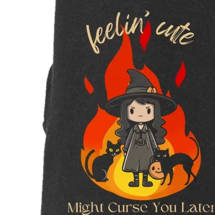 Feeling Cute Might Curse You Later Cute Witch Doggie 3-End Fleece Hoodie