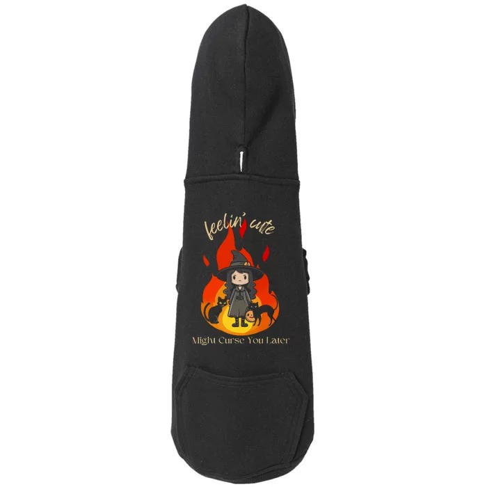 Feeling Cute Might Curse You Later Cute Witch Doggie 3-End Fleece Hoodie