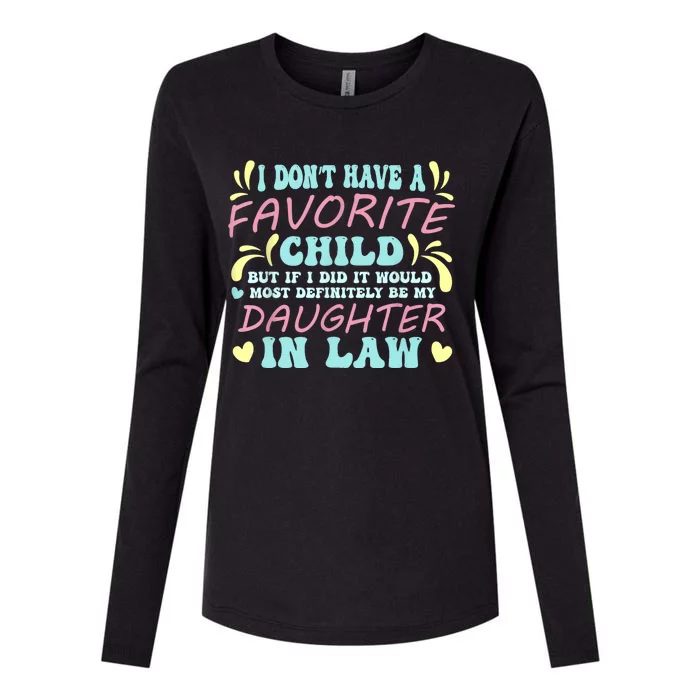 Favorite Child Most Definitely My DaughterInLaw Cool Womens Cotton Relaxed Long Sleeve T-Shirt