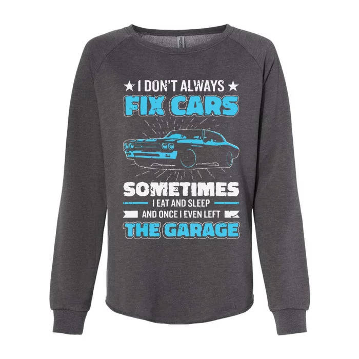 Funny Car Mechanic Design For Men Automobile Mechanic Garage Womens California Wash Sweatshirt