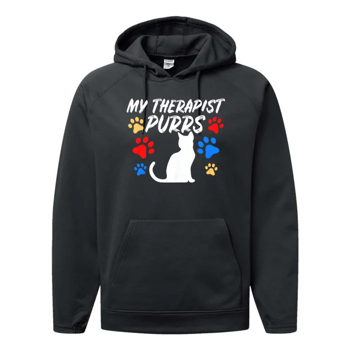 Funny Cat Mom Cat Dad Cat Lover Therapy Purrs Gift Performance Fleece Hoodie