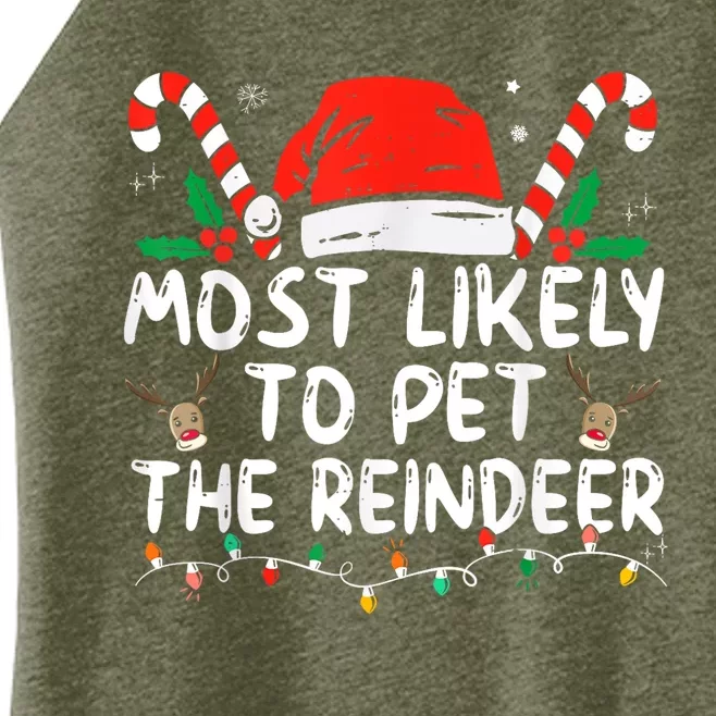 Funny Christmas Most Likely To Pet The Reindeer Women’s Perfect Tri Rocker Tank