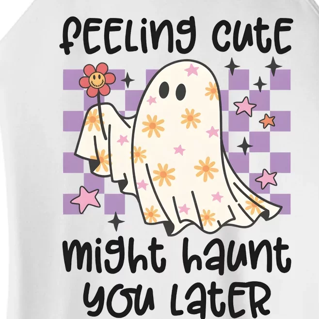 Feeling Cute Might Haunt You Later Halloween Women’s Perfect Tri Rocker Tank