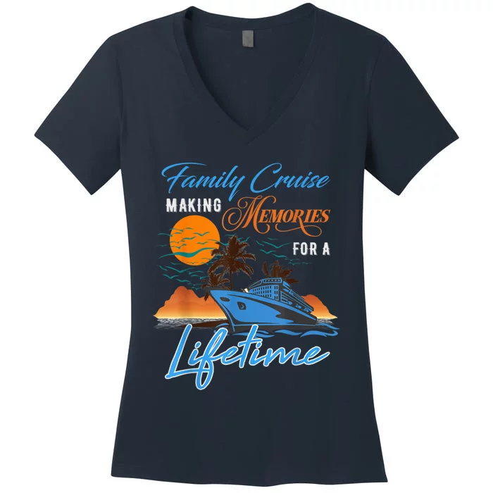 Family Cruise Making Memories for a Lifetime  Wo Kid Women's V-Neck T-Shirt