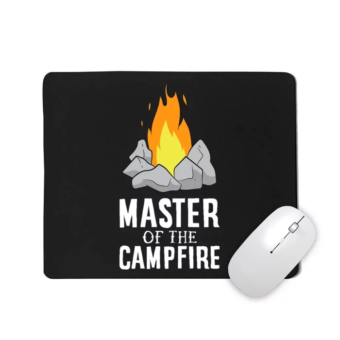 Funny Camping Master Of The Campfire Outdoor Camper Mousepad