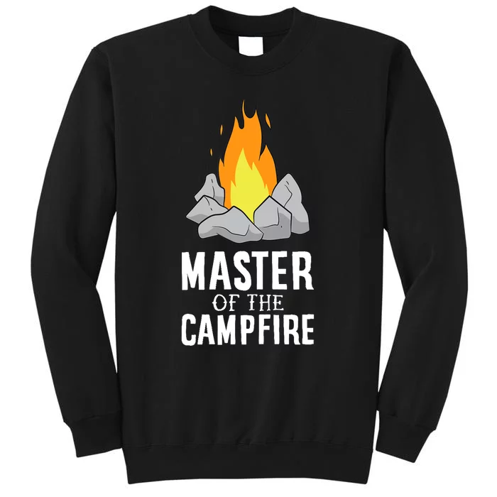 Funny Camping Master Of The Campfire Outdoor Camper Tall Sweatshirt