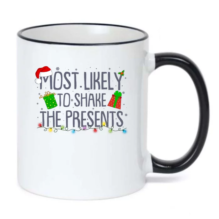 Funny Christmas Most Likely To Shake The Presents Black Color Changing Mug