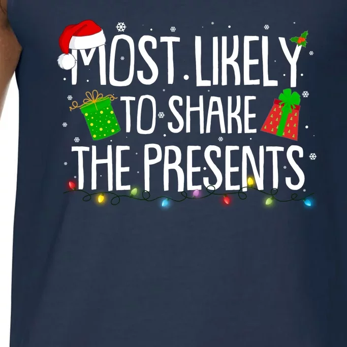 Funny Christmas Most Likely To Shake The Presents Comfort Colors® Tank Top