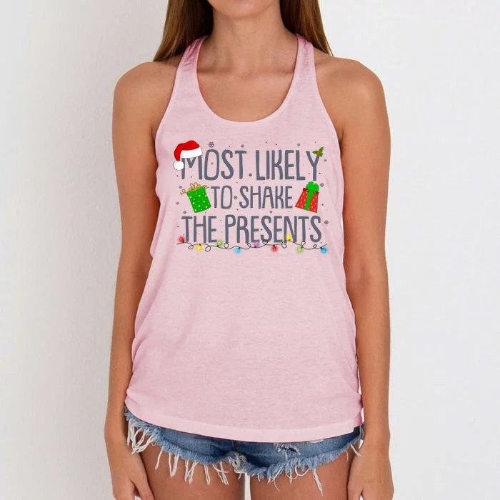 Funny Christmas Most Likely To Shake The Presents Women's Knotted Racerback Tank