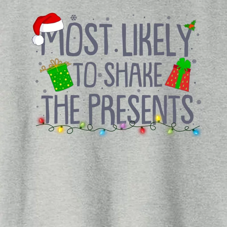 Funny Christmas Most Likely To Shake The Presents Women's Crop Top Tee