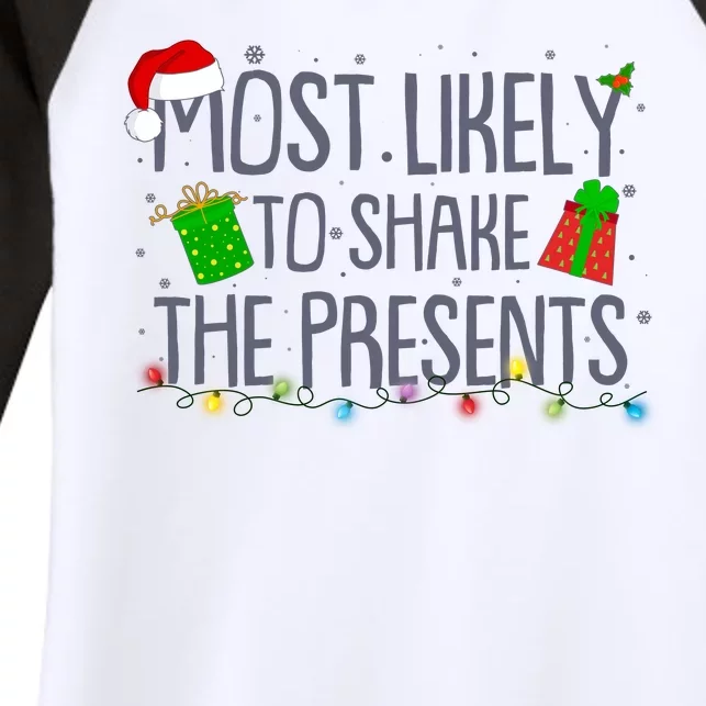 Funny Christmas Most Likely To Shake The Presents Women's Tri-Blend 3/4-Sleeve Raglan Shirt