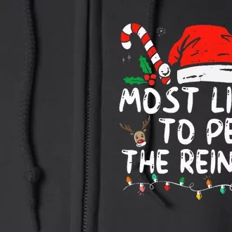 Funny Christmas Most Likely To Pet The Reindeer Full Zip Hoodie