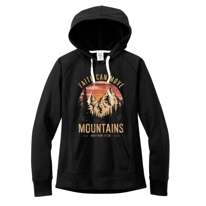 Faith Can Move The Mountains Religious Christian Cool Gift Women's Fleece Hoodie