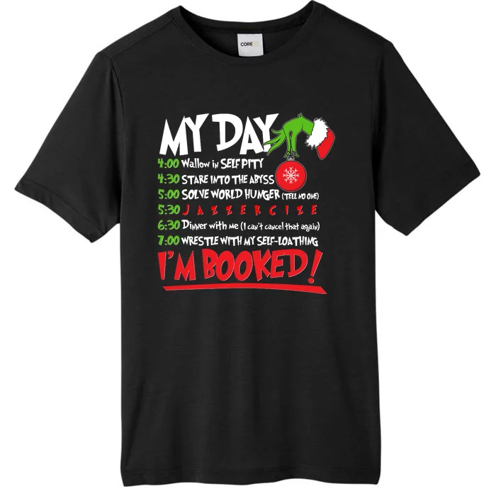 Funny Christmas My Day Im Booked ChromaSoft Performance T-Shirt