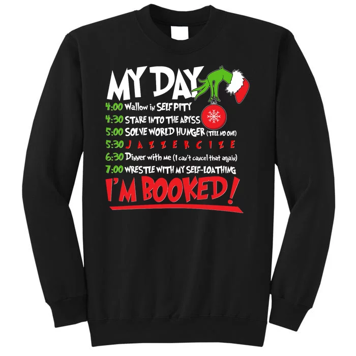 Funny Christmas My Day Im Booked Tall Sweatshirt