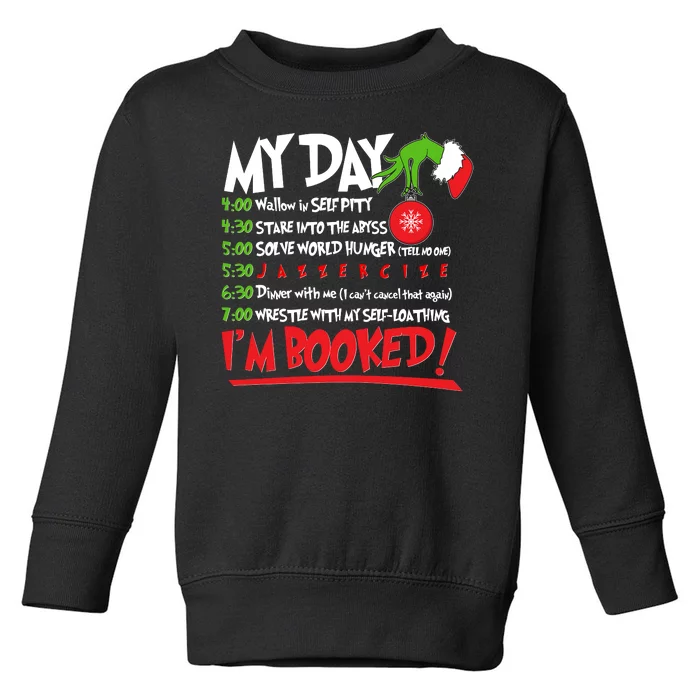 Funny Christmas My Day Im Booked Toddler Sweatshirt