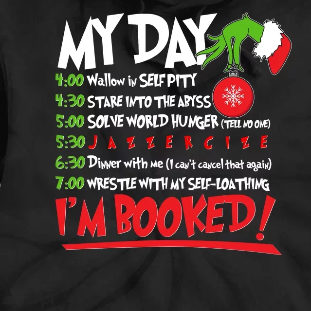 Funny Christmas My Day Im Booked Tie Dye Hoodie