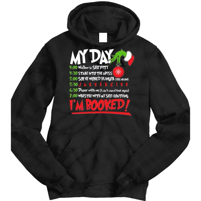 Funny Christmas My Day Im Booked Tie Dye Hoodie