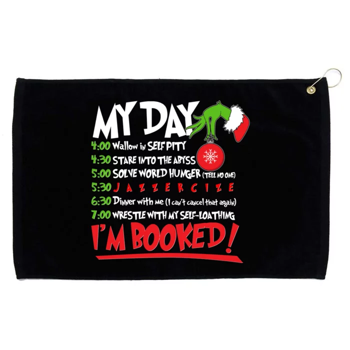 Funny Christmas My Day Im Booked Grommeted Golf Towel