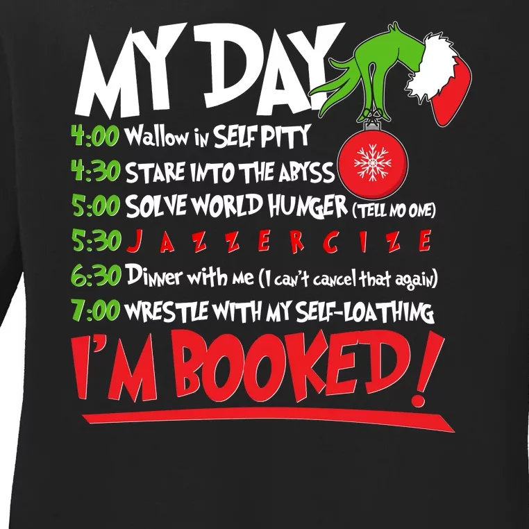 Funny Christmas My Day Im Booked Ladies Long Sleeve Shirt