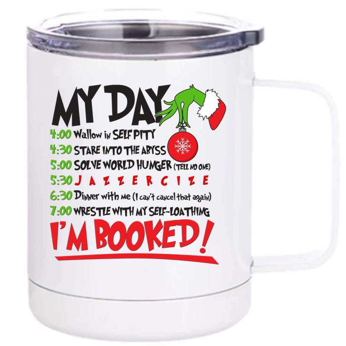 Funny Christmas My Day Im Booked Front & Back 12oz Stainless Steel Tumbler Cup