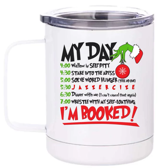 Funny Christmas My Day Im Booked Front & Back 12oz Stainless Steel Tumbler Cup