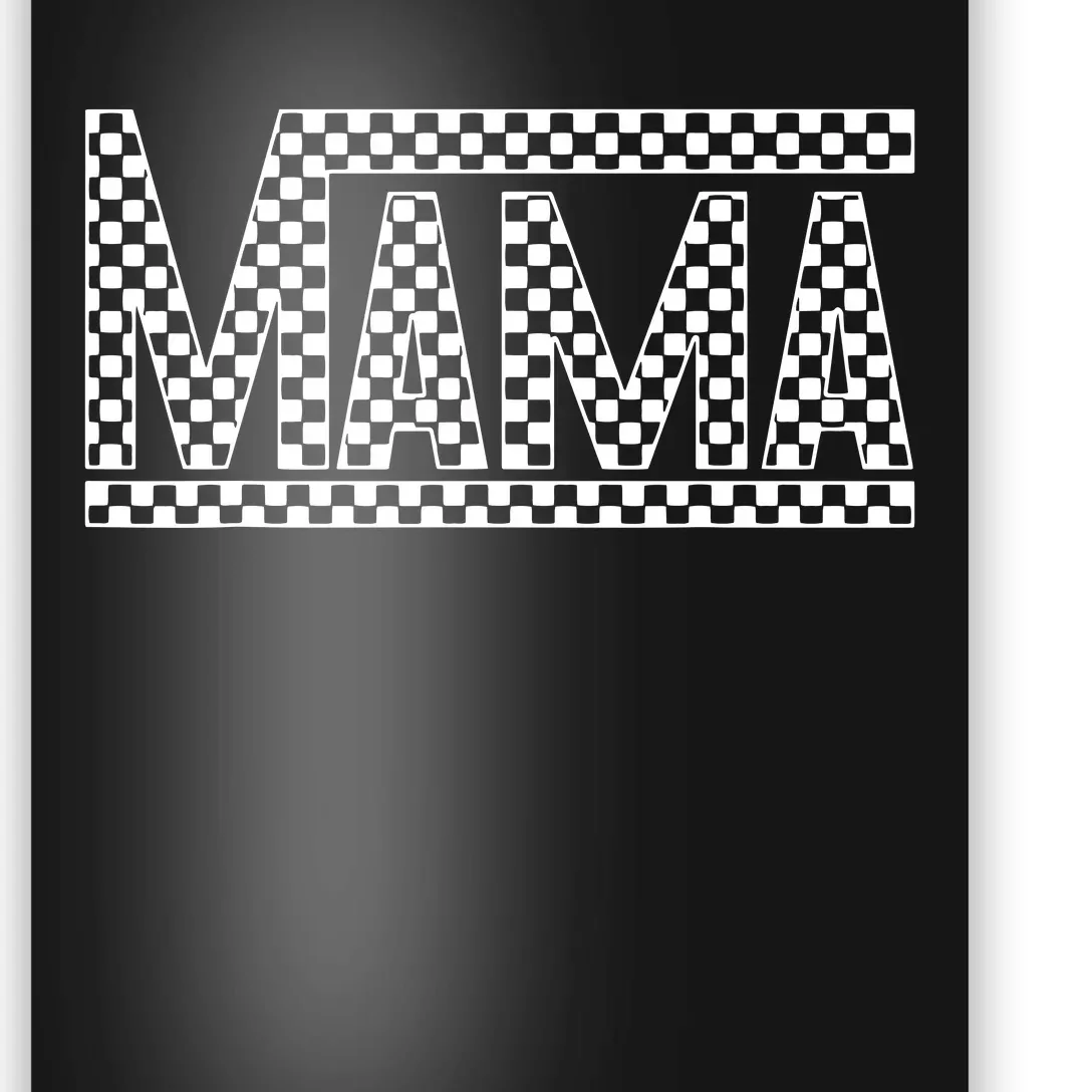 Funny Checkered Mama Black White Gift Women Poster