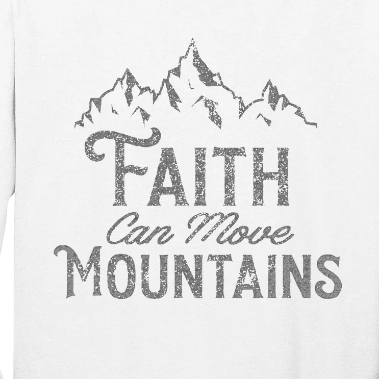 Faith Can Move Mountains Bible Verse Religious Long Sleeve Shirt