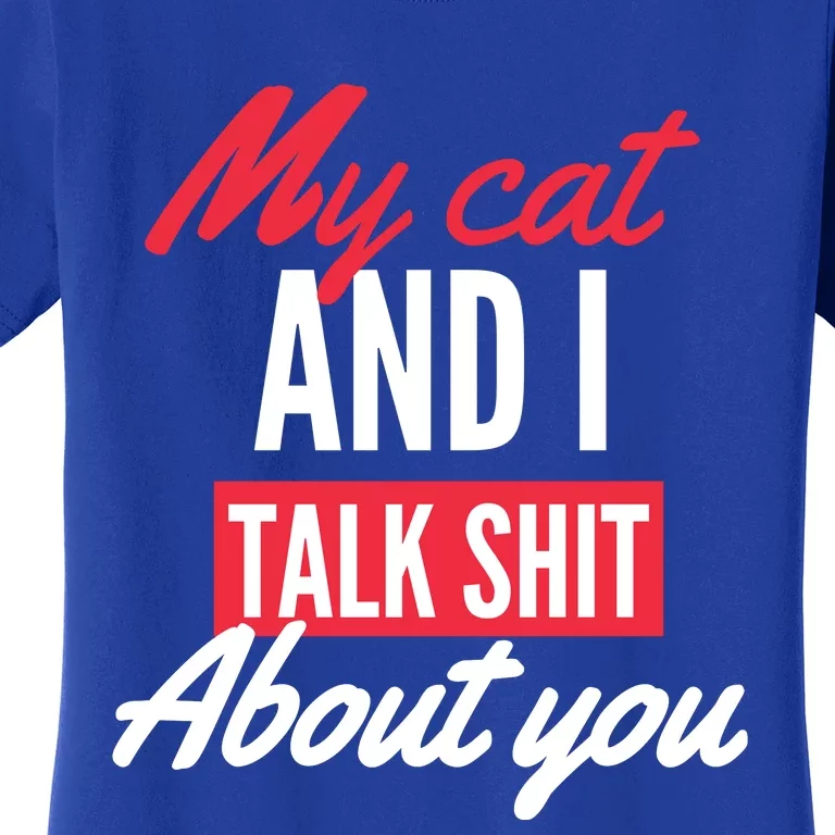 Funny Cat Memes Funny Cat Jokes Funny Cat Quotes Cat Lover Sarcastic Cat Women's T-Shirt