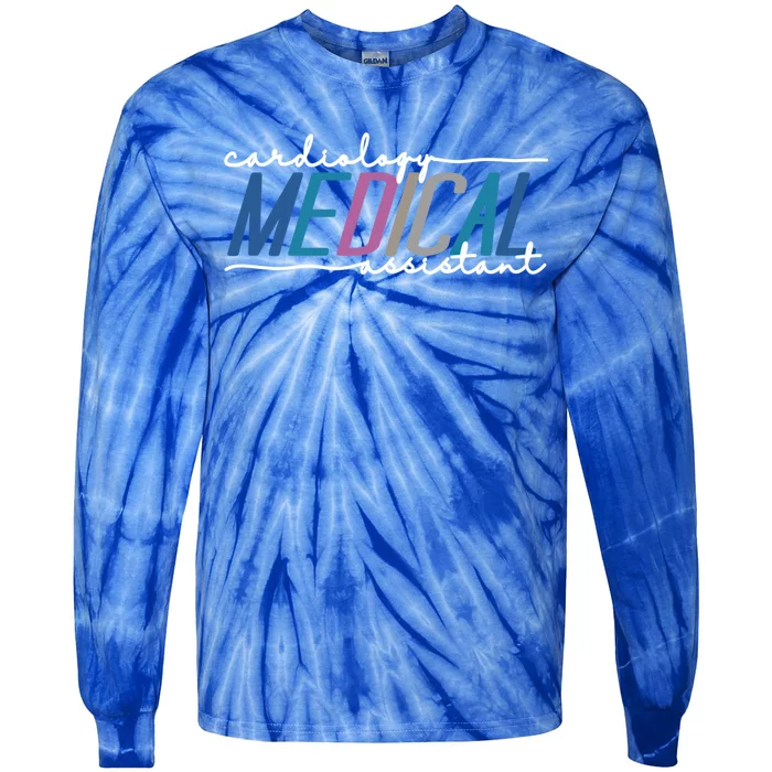 Funny Cardiology Medical Assistant Gift Tie-Dye Long Sleeve Shirt