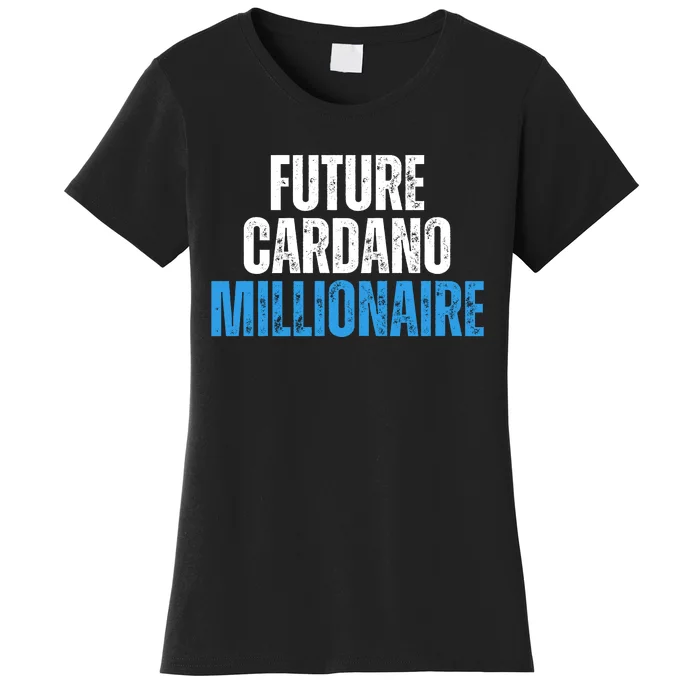 Future Cardano Millionaire ADA Women's T-Shirt