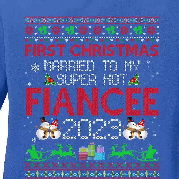 First Christmas Married To My Super Hot Fiancee Ugly Sweater Cute Gift Ladies Long Sleeve Shirt