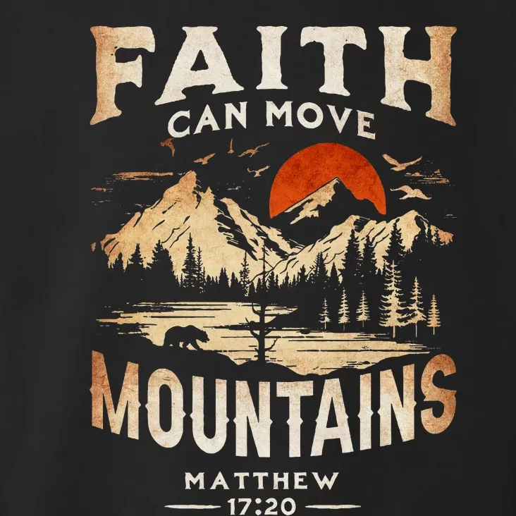 Faith Can Move Mountains Classic Art Western Matthew 1720 Toddler Hoodie