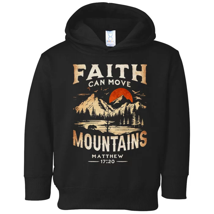 Faith Can Move Mountains Classic Art Western Matthew 1720 Toddler Hoodie