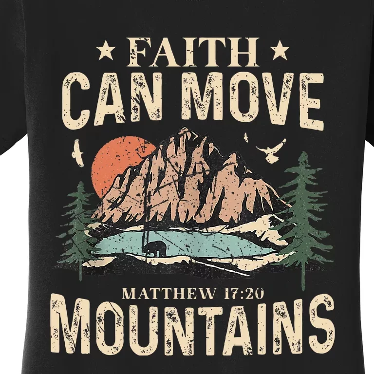 Faith Can Move Mountains Religious God Christian Women Women's T-Shirt