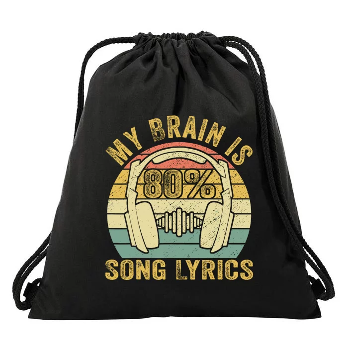 Funny & Cool Music Lover Life My Brain Is 80% Song Lyrics Drawstring Bag