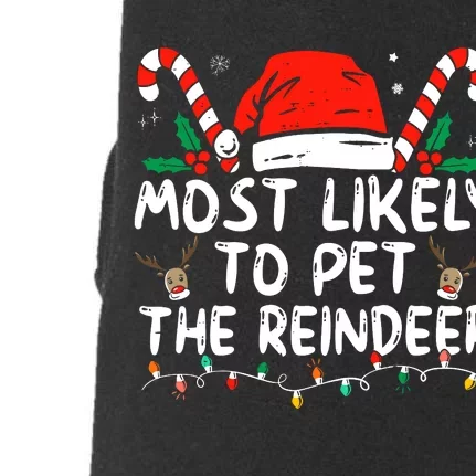 Funny Christmas Most Likely To Pet The Reindeer Doggie 3-End Fleece Hoodie