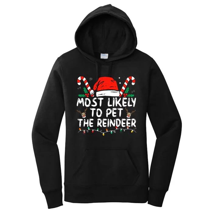 Funny Christmas Most Likely To Pet The Reindeer Women's Pullover Hoodie