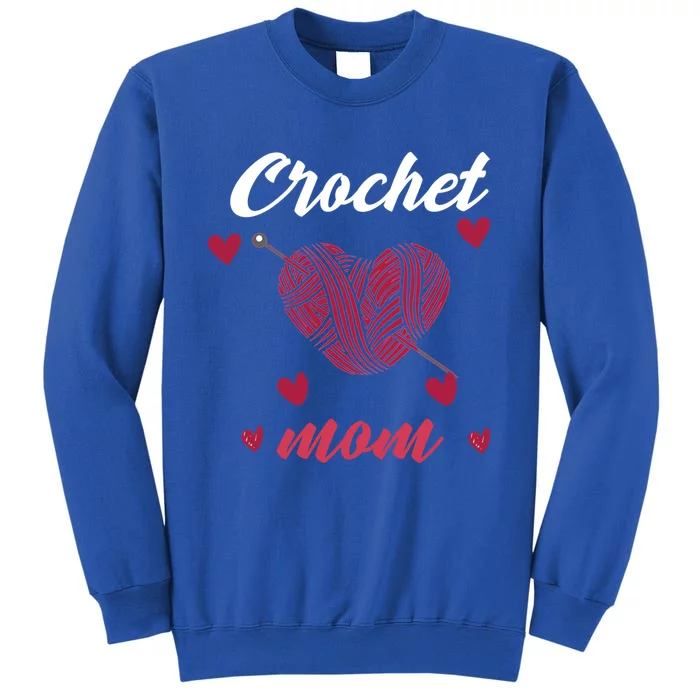 Funny Crochet Mom Crocheting Crocheter Yarn Lover Cool Gift Sweatshirt