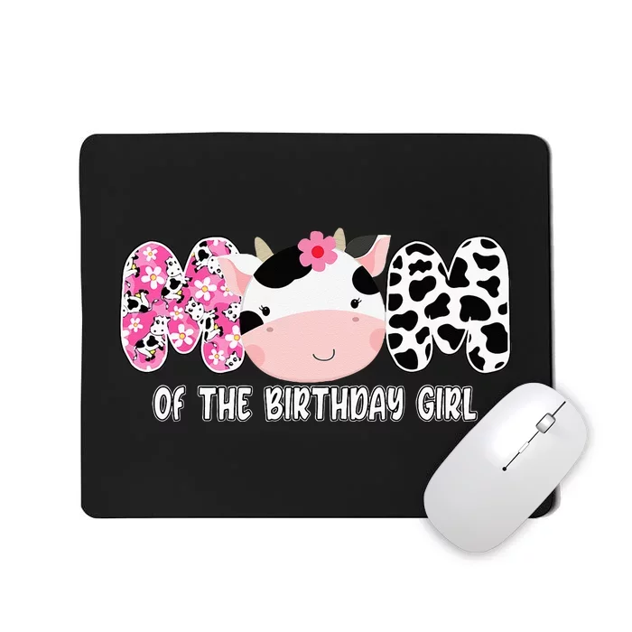 Funny Cow Mom Of The Birthday Girl Cow Farm Birthday Family Mousepad