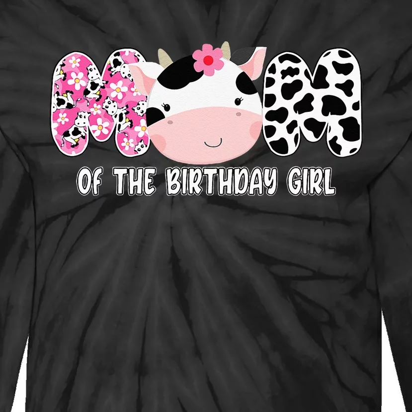 Funny Cow Mom Of The Birthday Girl Cow Farm Birthday Family Tie-Dye Long Sleeve Shirt